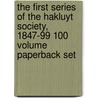 The First Series Of The Hakluyt Society, 1847-99 100 Volume Paperback Set door Authors Various