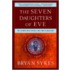 The Seven Daughters Of Eve: The Science That Reveals Our Genetic Ancestry
