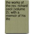 The Works Of The Rev. Richard Cecil (Volume 2); With A Memoir Of His Life