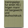 Trainingsplan Fur Einen 45-J Hrigen Mann Mit Bergewicht Und Bluthochdruck by Manuel Schuck