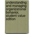 Understanding And Managing Organizational Behavior, Student Value Edition