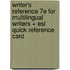 Writer's Reference 7e for Multilingual Writers + Esl Quick Reference Card