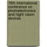 16Th International Conference On Photoelectronics And Night Vision Devices door Anatoly M. Filachev