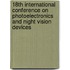 18Th International Conference On Photoelectronics And Night Vision Devices