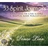33 Spirit Journeys: Meditations To Live More Fully, Deeply, And Peacefully