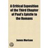 A Critical Exposition Of The Third Chapter Of Paul's Epistle To The Romans