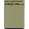 Abap-Programmierung Für Den Vertrieb Mit Sap - Kundeneigene Erweiterungen by Petra Hunger