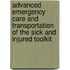 Advanced Emergency Care And Transportation Of The Sick And Injured Toolkit