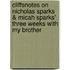 Cliffsnotes On Nicholas Sparks & Micah Sparks' Three Weeks With My Brother