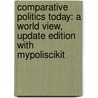 Comparative Politics Today: A World View, Update Edition With Mypoliscikit door Gabriel A. Almond