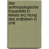 Das Anthropologische Frauenbild In Kleists Erz Hlung Das Erdbeben In Chili by Silvia Schmitz-G. Rtler