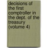 Decisions Of The First Comptroller In The Dept. Of The Treasury (Volume 4) door United States Comptroller Treasury