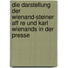 Die Darstellung Der Wienand-Steiner Aff Re Und Karl Wienands In Der Presse door Stefan Langenbach