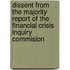 Dissent From The Majority Report Of The Financial Crisis Inquiry Commision