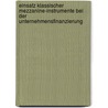 Einsatz Klassischer Mezzanine-Instrumente Bei Der Unternehmensfinanzierung by Christina Frank