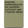 Essential Mathematics For The Australian Curriculum Year 7 Teacher Edition door Kelly Clitheroe