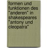 Formen Und Funktionen Des "Anderen" In Shakespeares "Antony Und Cleopatra" door Francesca Cangeri