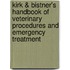 Kirk & Bistner's Handbook Of Veterinary Procedures And Emergency Treatment