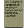 Kirk & Bistner's Handbook Of Veterinary Procedures And Emergency Treatment door Richard B. Ford