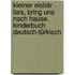 Kleiner Eisbär - Lars, bring uns nach Hause. Kinderbuch Deutsch-Türkisch
