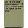 Law Reform and Implementation of the Convention on the Rights of the Child by United Nations
