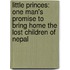 Little Princes: One Man's Promise To Bring Home The Lost Children Of Nepal