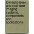 Low-Light-Level And Real-Time Imaging Systems, Components And Applications