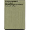 Mathematik Na klar! 7 Schülerbuch Mecklenburg-Vorpommern Regionale Schule door Ingrid Biallas