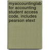 Myaccountinglab For Accounting Student Access Code, Includes Pearson Etext door Walter T. Harrison Jr