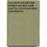 Mycommunicationlab Student Access Code Card For Communication (Standalone) by William J. Seiler