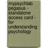 Mypsychlab Pegasus - Standalone Access Card - For Understanding Psychology by Professor Emeritus Charles G. Morris