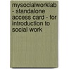 Mysocialworklab - Standalone Access Card - For Introduction To Social Work door O. William Farley