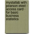 Mystatlab With Pearson Etext - Access Card - For Basic Business Statistics