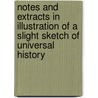 Notes And Extracts In Illustration Of A Slight Sketch Of Universal History by Richard Simpson
