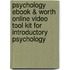 Psychology Ebook & Worth Online Video Tool Kit For Introductory Psychology