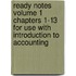 Ready Notes Volume 1 Chapters 1-13 for Use with Introduction to Accounting