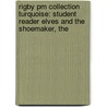 Rigby Pm Collection Turquoise: Student Reader Elves And The Shoemaker, The by Jenny Giles