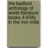 The Bedford Anthology of World Literature Books 4-6/Life in the Iron Mills door Paul Davis