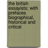 The British Essayists; With Prefaces Biographical, Historical And Critical door Lionel Thomas Berguer