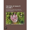 The Fool Of Quality (Volume 3); Or, The History Of Henry, Earl Of Moreland door Henry Brooke