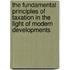The Fundamental Principles Of Taxation In The Light Of Modern Developments