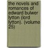 The Novels And Romances Of Edward Bulwer Lytton (Lord Lytton). (Volume 25)