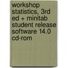 Workshop Statistics, 3rd Ed + Minitab Student Release Software 14.0 Cd-rom by Beth L. Chance