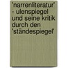 'Narrenliteratur' - Ulenspiegel Und Seine Kritik Durch Den 'ständespiegel' by Daniela Wuest