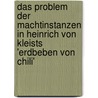 Das Problem Der Machtinstanzen In Heinrich Von Kleists 'Erdbeben Von Chili' by Maria Benz