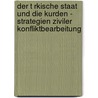 Der T Rkische Staat Und Die Kurden - Strategien Ziviler Konfliktbearbeitung door Lena Niehaus