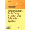 Functional Spaces For The Theory Of Elliptic Partial Differential Equations door Gilbert Demengel