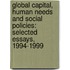Global Capital, Human Needs And Social Policies: Selected Essays, 1994-1999