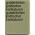 Gutekriterien Politischer Karikaturen Gutekriterien Politischer Karikaturen