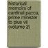 Historical Memoirs Of Cardinal Pacca, Prime Minister To Pius Vii (Volume 2)